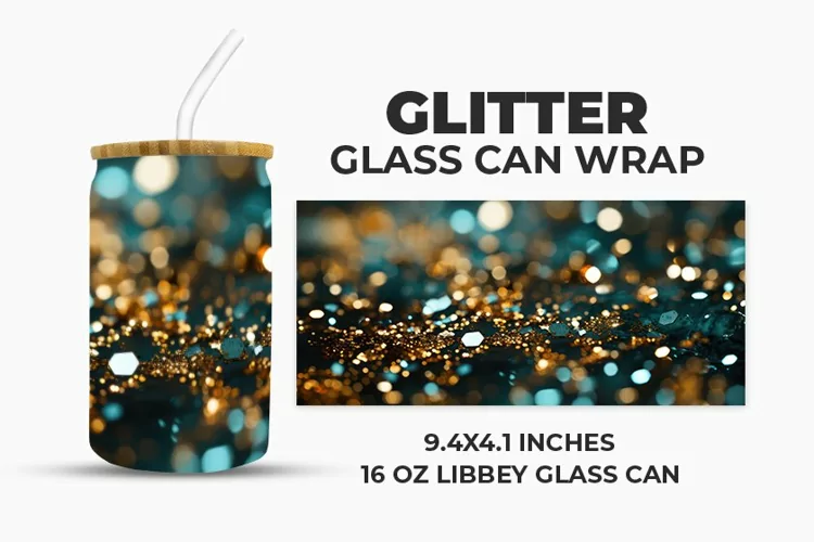 Glitter Glass Can Wrap