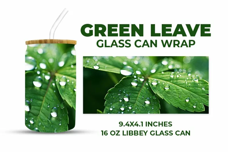 Green Leave Glass Can Wrap