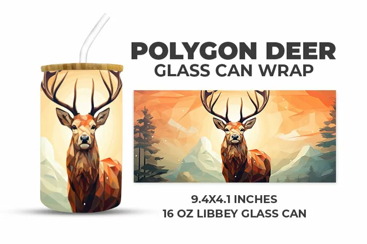 Polygon Deer Glass Can Wrap