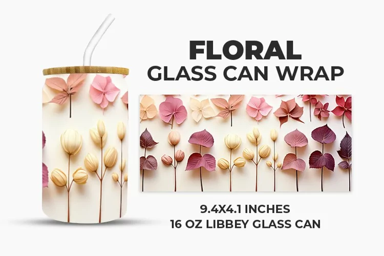 Floral Glass Can Wrap