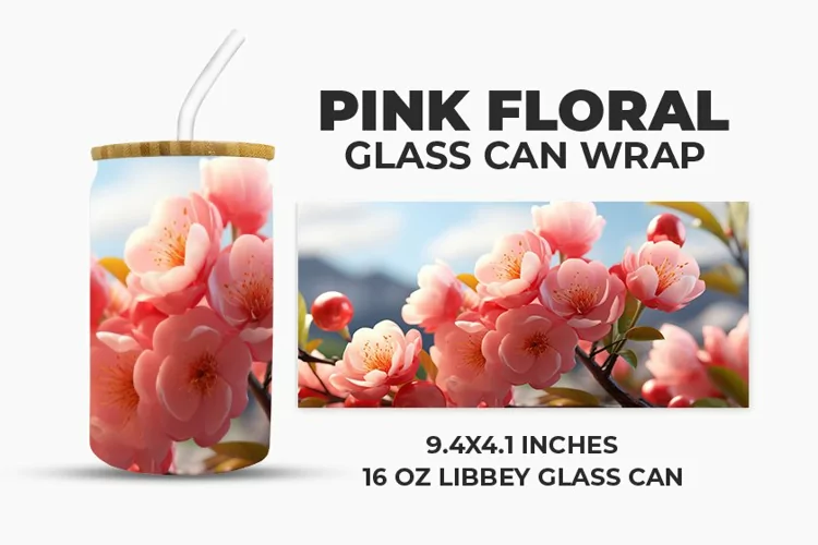 Pink Floral Glass Can Wrap