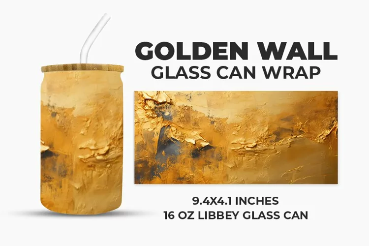 Golden Wall Glass Can Wrap