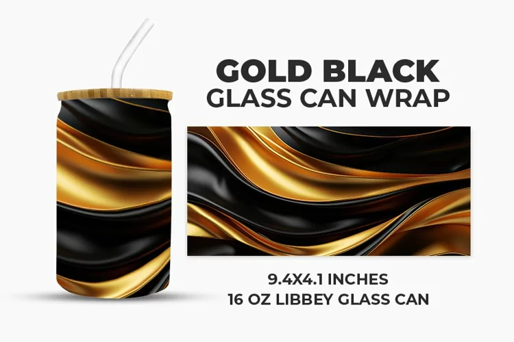 Gold Black Glass Can Wrap