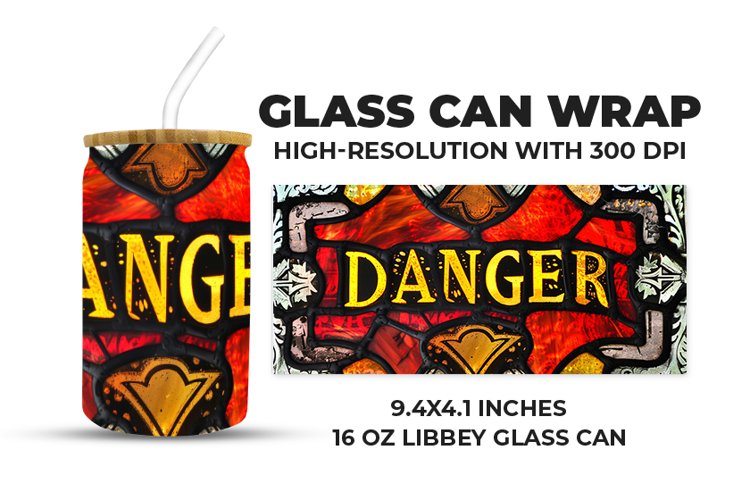Danger Glass Can Wrap example image 1