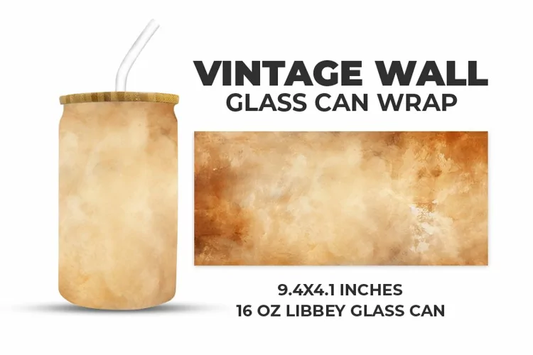 Vintage Wall Glass Can Wrap