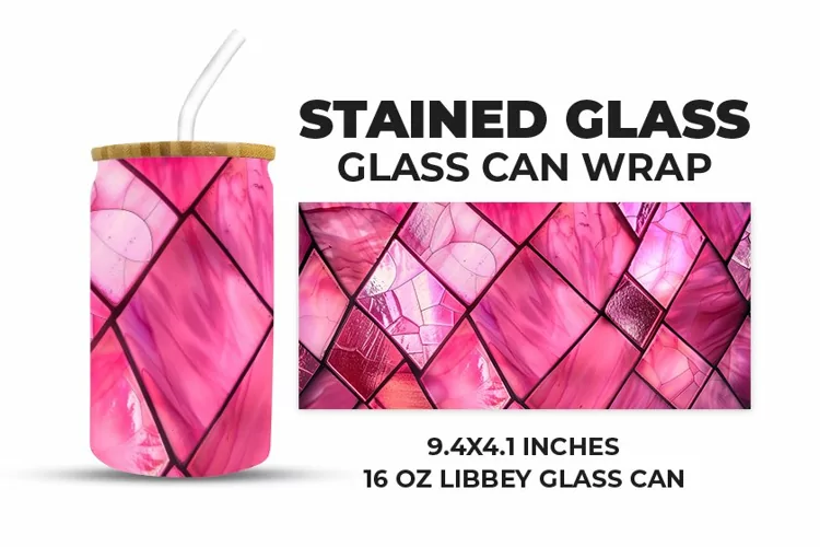 Pink Stained Glass Glass Can Wrap