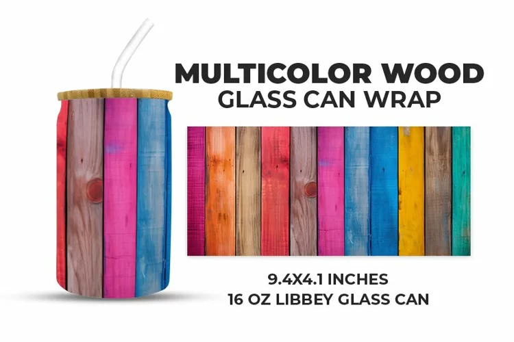 Multicolor Wood Glass Can Wrap