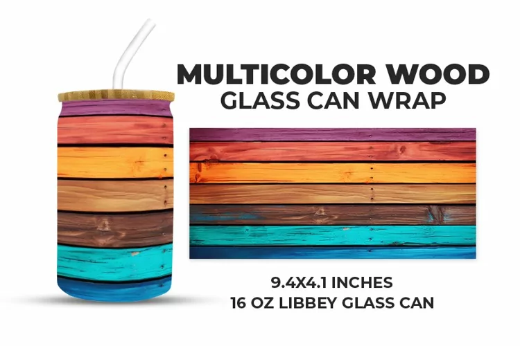 Multicolor Wood Glass Can Wrap