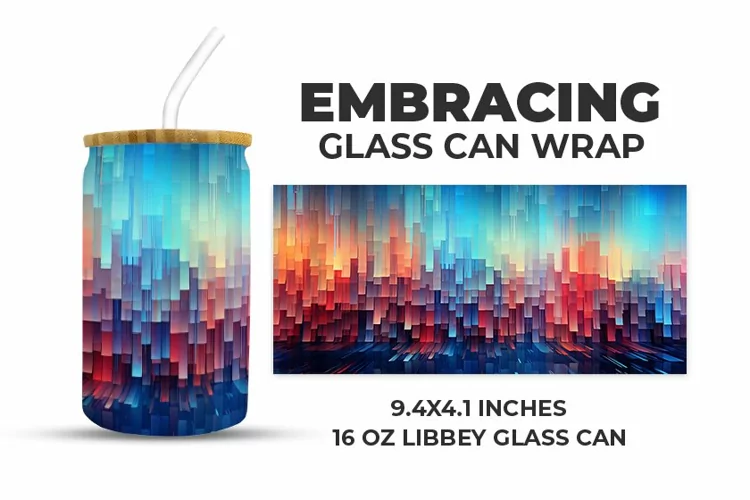 Embracing Glass Can Wrap