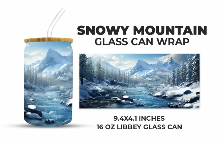 Snowy Mountain Glass Can Wrap