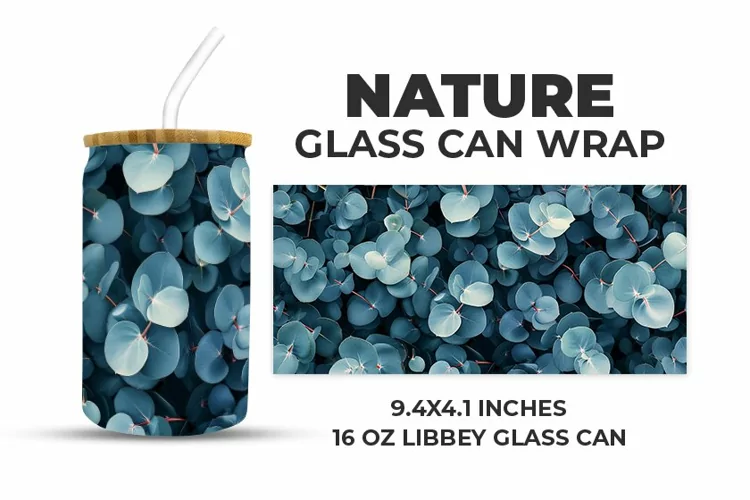 Nature Glass Can Wrap