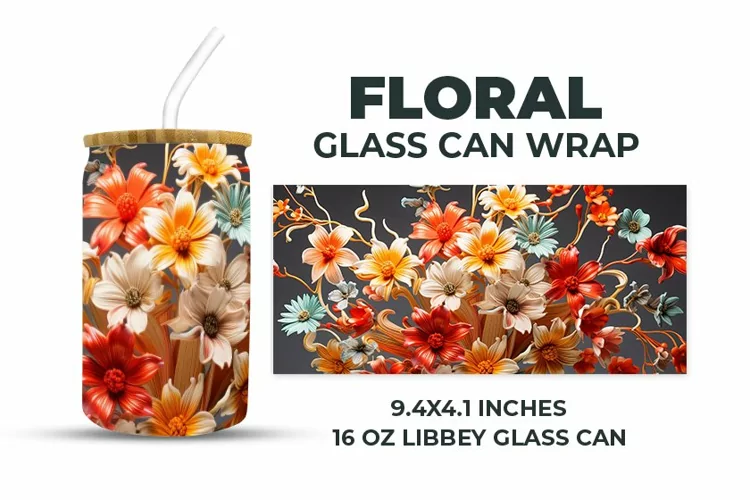 Floral Glass Can Wrap