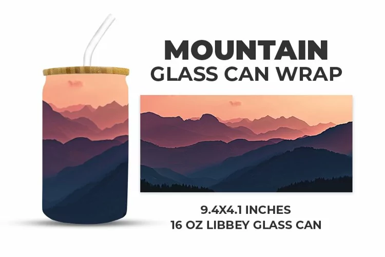 Mountain Glass Can Wrap