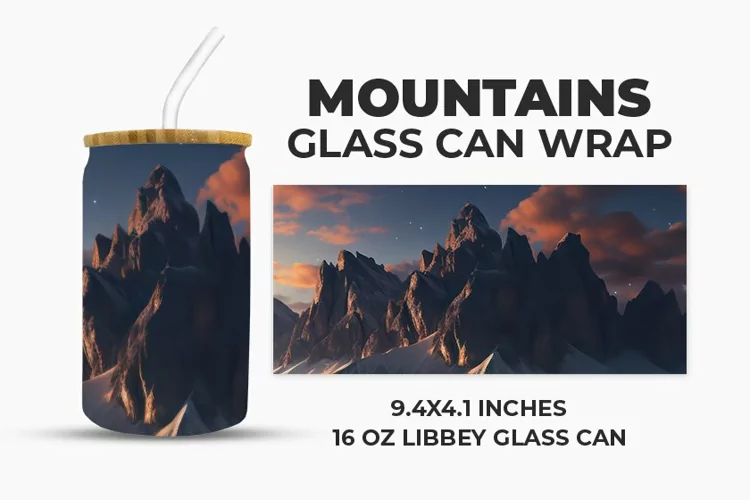 Mountains Glass Can Wrap