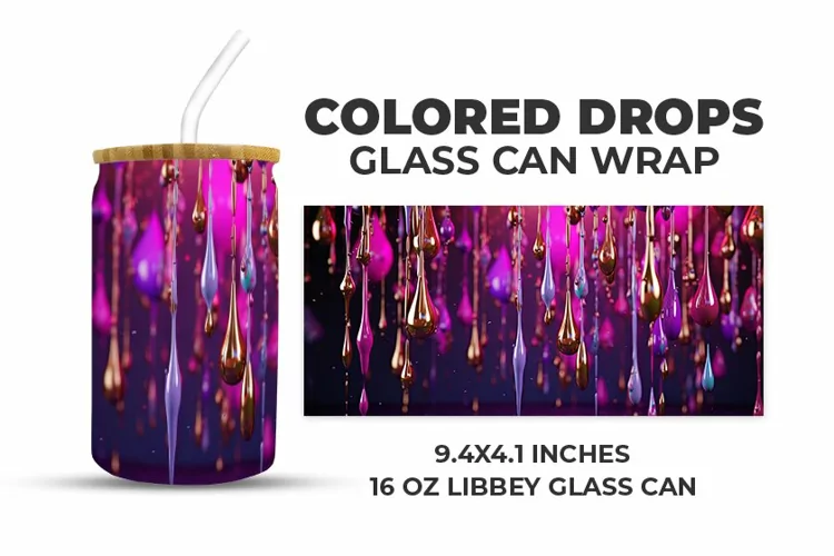 Colored Drops Glass Can Wrap