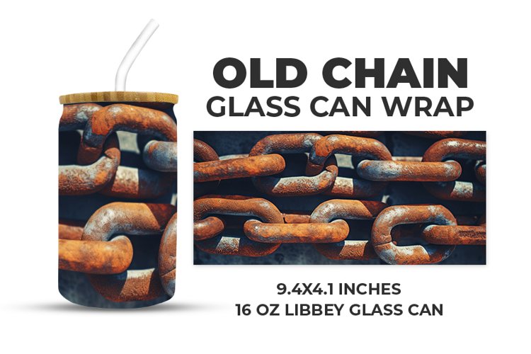 Old Chain Glass Can Wrap example image 1