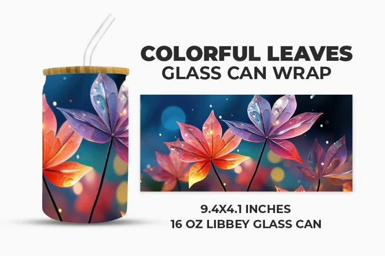 Colorful Leaves Glass Can Wrap