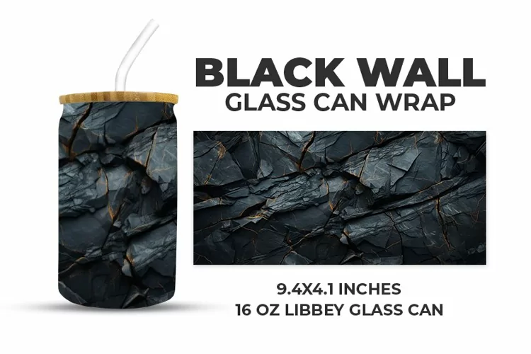Black Wall Glass Can Wrap
