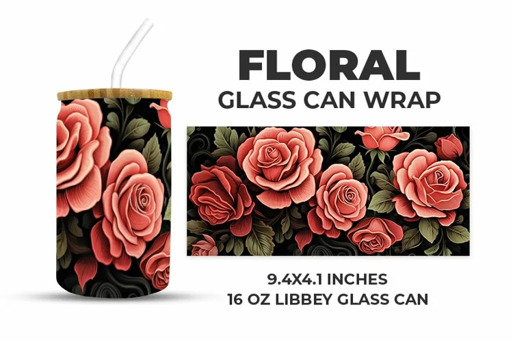 Floral Glass Can Wrap