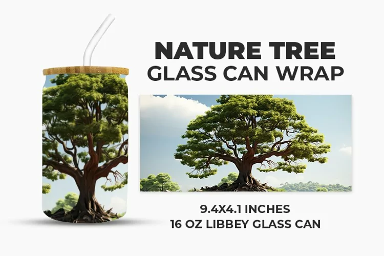 Nature Tree Glass Can Wrap