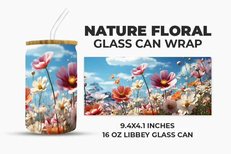 Nature Floral Glass Can Wrap
