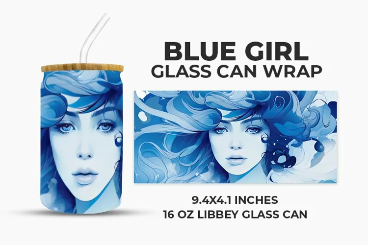Blue Girl Glass Can Wrap