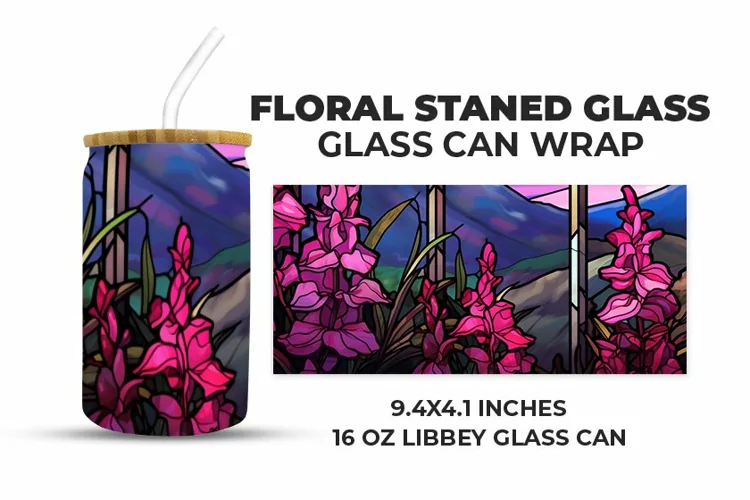 Floral Stained Glass Glass Can Wrap