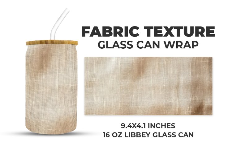 Fabric Texture Glass Can Wrap