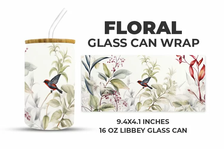 Floral Glass Can Wrap