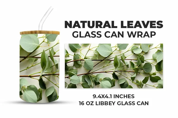 Natural Leaves Glass Can Wrap