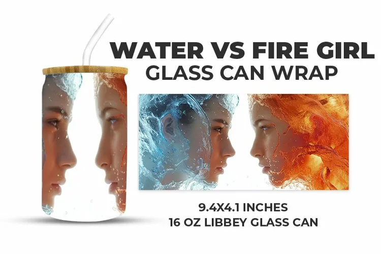 Water Vs Fire Girl Glass Can Wrap