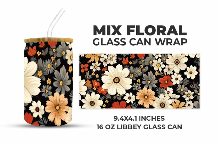 Mix Floral Glass Can Wrap