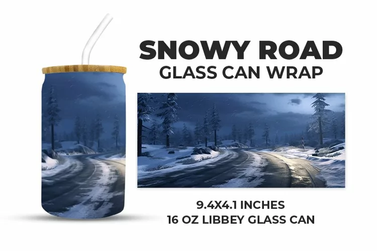 Snowy Road Glass Can Wrap