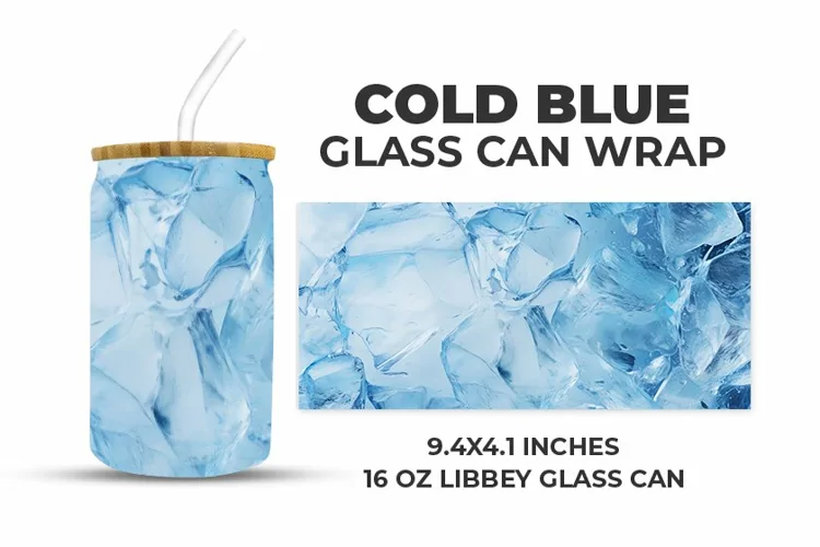 Cold Blue Glass Can Wrap