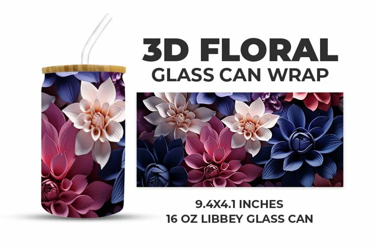 3D Floral Glass Can Wrap
