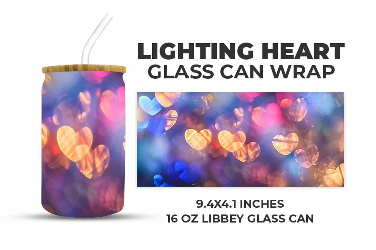Lighting Heart Glass Can Wrap