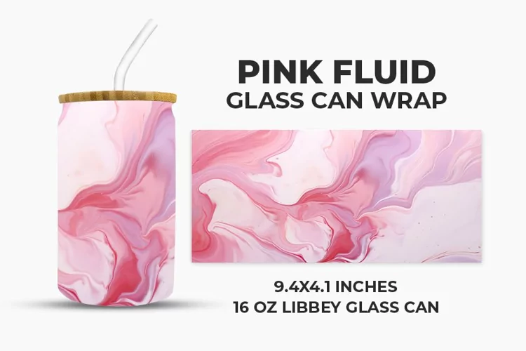 Pink Fluid Glass Can Wrap