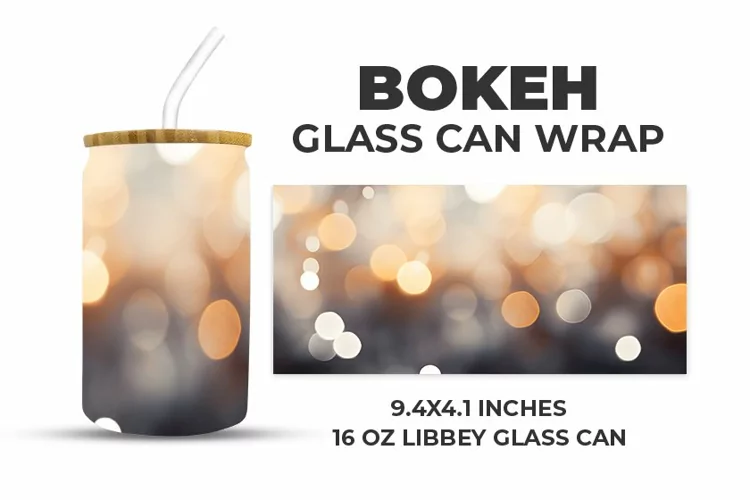 Bokeh Glass Can Wrap