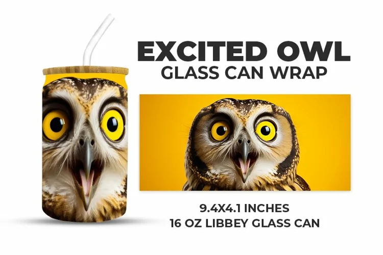 Excited Owl Glass Can Wrap