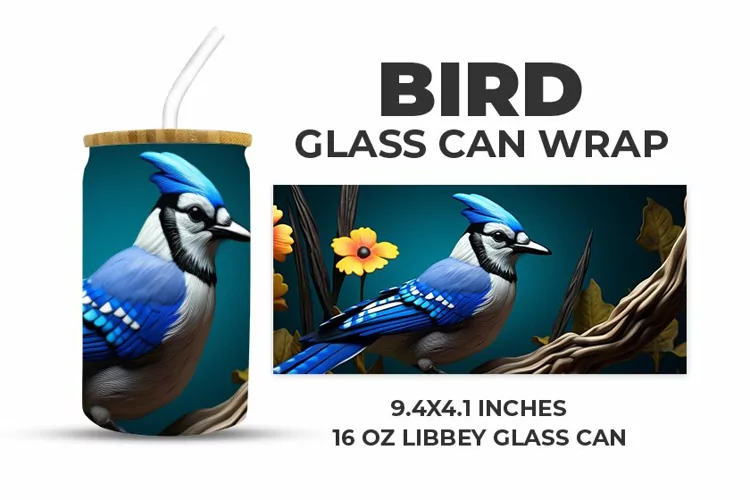 Bird Glass Can Wrap