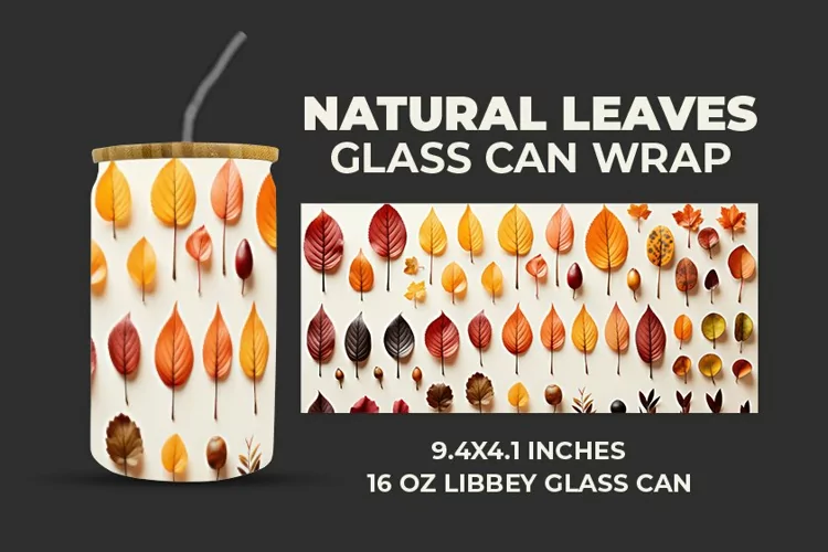 Natural Leaves Glass Can Wrap