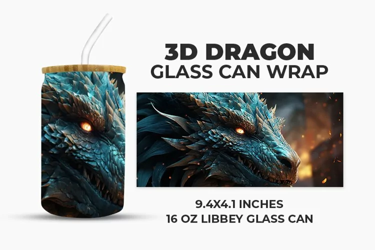 3D Dragon Glass Can Wrap