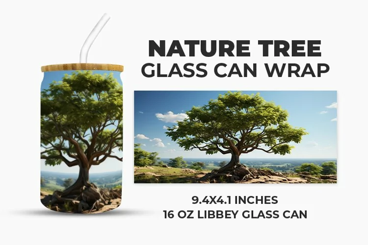 Nature Tree Glass Can Wrap