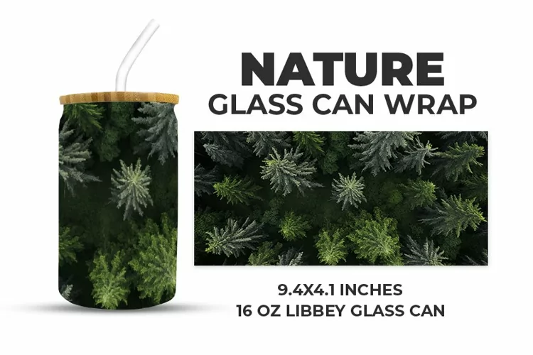 Nature Glass Can Wrap