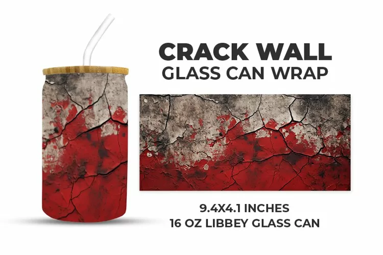 Crack Wall Glass Can Wrap