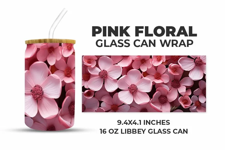 Pink Floral Glass Can Wrap