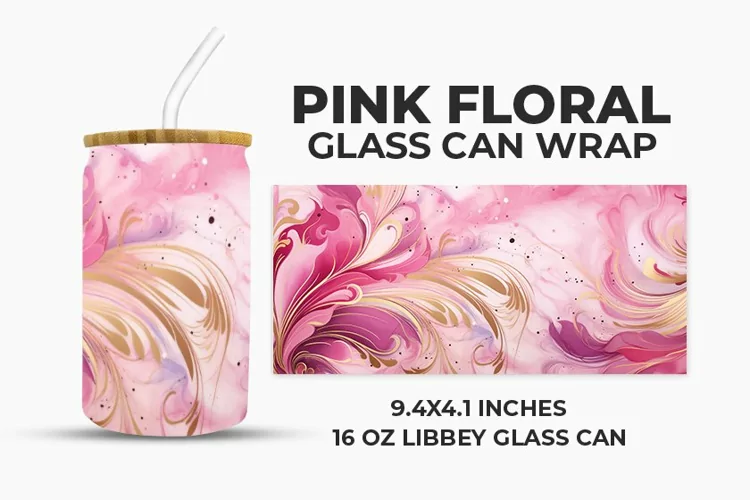 Pink Floral Glass Can Wrap