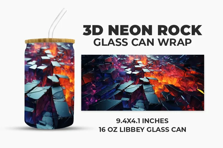 3D Neon Rock Glass Can Wrap