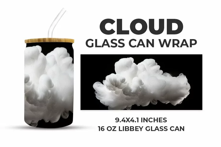 Cloud Glass Can Wrap