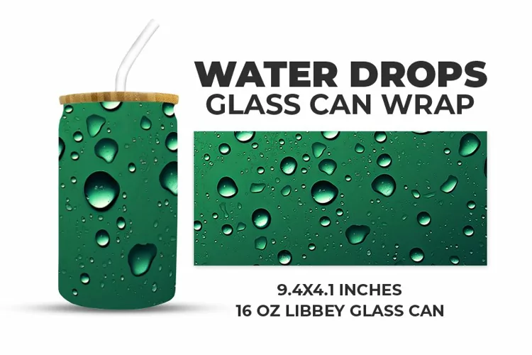 Water Drops Glass Can Wrap